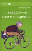 Copertina  Il ragazzo con il casco d'argento