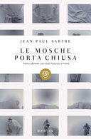 Copertina  Le mosche ; Porta chiusa
