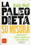 Copertina  La paleo dieta su misura