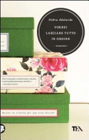 Copertina  Vorrei lasciare tutto in ordine : romanzo