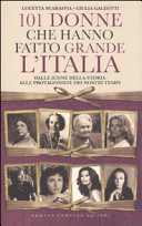 Copertina  101 donne che hanno fatto grande l'Italia