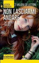Copertina  Non lasciarmi andare : the secret trilogy