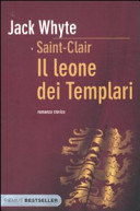 Copertina  Saint-Clair : Il leone dei templari : [romanzo storico]