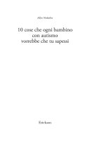 Copertina  10 cose che ogni bambino con autismo vorrebbe che tu sapessi