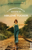 Copertina  L'indimenticabile estate di Abilene Tucker