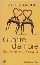 Copertina  Guarire d'amore : storie di psicoterapia