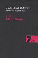Copertina  Sparate sul pianista : la censura musicale oggi