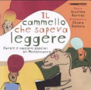 Copertina  Il cammello che sapeva leggere : favole e racconti popolari del Mediterraneo