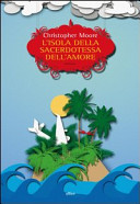 Copertina  L'isola della sacerdotessa dell'amore : [romanzo]