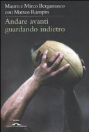 Copertina  Andare avanti guardando indietro : filosofia del rugby