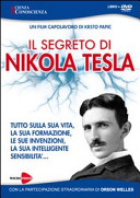 Copertina  Il segreto di Nikola Tesla : tutto sulla sua vita, la sua formazione, le sue invenzioni, la sua intelligente sensibilità...