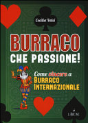 Copertina  Burraco che passione! : come vincere a Burraco Internazionale
