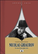 Copertina  Nicolai Ghiaurov : la voce di un uomo vero