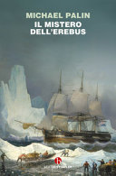 Copertina  Il mistero dell'Erebus : la storia di una nave