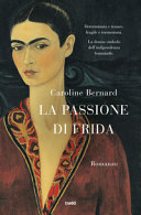 Copertina  La passione di Frida : romanzo