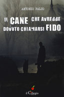 Copertina  Il cane che avrebbe dovuto chiamarsi Fido