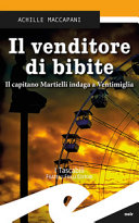 Copertina  Il venditore di bibite : Il capitano Martielli indaga a Ventimiglia
