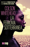 Copertina  La ferrovia sotterranea