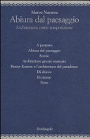 Copertina  Abiura dal paesaggio : Architettura come trasposizione