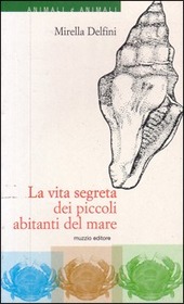 Copertina  La vita segreta dei piccoli abitanti del mare