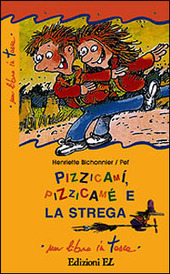Copertina  Pizzicamì, Pizzicamé e la strega