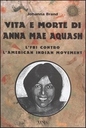 Copertina  Vita e morte di Anna Mae Aquash