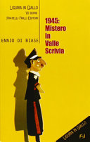 Copertina  1945 : mistero in Valle Scrivia
