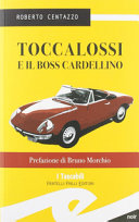 Copertina  Toccalossi e il boss Cardellino