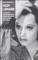 Copertina  Hedy Lamarr : la vita e le invenzioni della donna più bella della storia del cinema