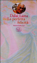 Copertina  La perfetta felicità : una guida pratica alle fasi di meditazione