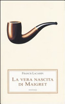 Copertina  La vera nascita di Maigret