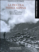 Copertina  La piccola patria alpina : testimonianze di identita