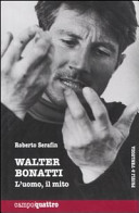 Copertina  Walter Bonatti : l'uomo, il mito