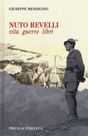 Copertina  Nuto Revelli : vita, guerre, libri