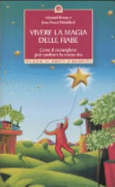 Copertina  Vivere la magia delle fiabe