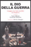 Copertina  Il dio della guerra : viaggio nei falsi conflitti di religione