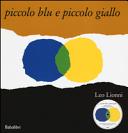 Copertina  Piccolo blu e piccolo giallo : una storia per Pippo e Ann e altri bambini