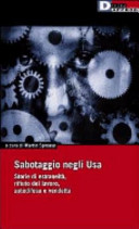 Copertina  Sabotaggio negli Usa : storie di estraneita, rifiuto del lavoro, autodifesa e vendetta