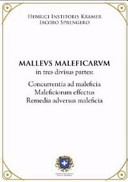 Copertina  Malleus maleficarum : in tres divisus partes : concurrentia ad maleficia, maleficiorum effectus, remedia adversus maleficia