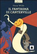 Copertina  Il Fantasma di Canterville [Audioregistrazione]