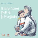 Copertina  Il mio nome non è Rifugiato