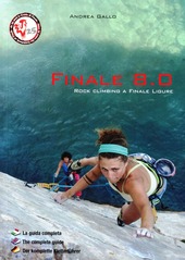 Copertina  Finale 8.0 : rock climbing a Finale Ligure